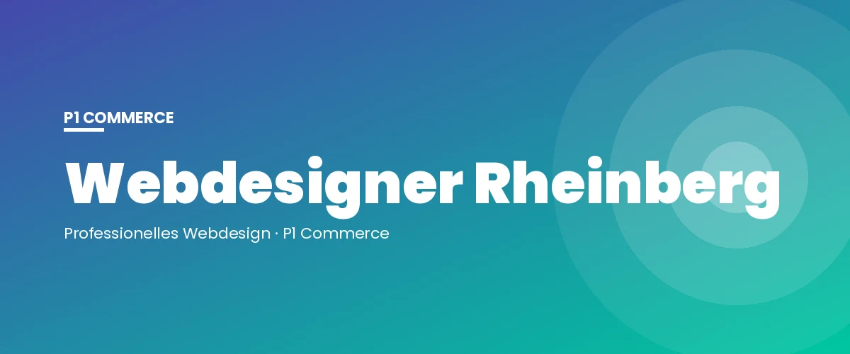Webdesigner Rheinberg – P1 Commerce Webagentur